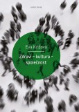 Zdraví – kultura – společnost Zdraví – kultura – společnost
