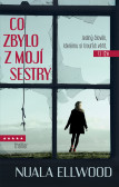 Co zbylo z mojí sestry Co zbylo z mojí sestry