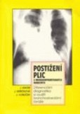 Postižení plic u imunokompromitovaných nemocných Postižení plic u imunokompromitovaných nemocných