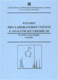 Návody pro laboratorní cvičení z analytické chemie III