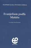 Evanjelium podľa Matúša Evanjelium podľa Matúša