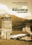 Ak je na zemi raj Ak je na zemi raj