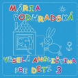 Veselá angličtina pre deti 3 - Spievankovo Veselá angličtina pre deti 3 - Spievankovo