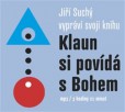 Klaun si povídá s Bohem - audiokniha Klaun si povídá s Bohem - audiokniha