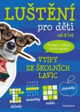 Luštění pro děti – vtipy ze školních lavic Luštění pro děti – vtipy ze školních lavic