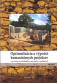 Optimalizácia a výpočet humanitárnych projektov Optimalizácia a výpočet humanitárnych projektov