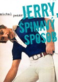 Jerry, špinavý spôsob Jerry, špinavý spôsob