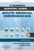 A Nurse´s Survival Guide To Acute Medical Emergencies
