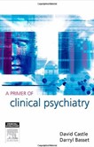 A Primer of Clinical Psychiatry
