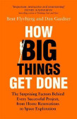 How Big Things Get Done How Big Things Get Done