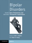 Bipolar Disorders: Basic Mechanisms and Therapeutic Implications Bipolar Disorders: Basic Mechanisms and Therapeutic Implications