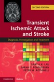 Transient Ischemic Attack and Stroke: Diagnosis, Investigation and Treatment Transient Ischemic Attack and Stroke: Diagnosis, Investigation and Treatment