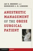 Anesthetic Management of the Obese Surgical patient