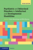 Psychiatric and Behavioral Disorders in Intellectual and Developmental Disabilities Psychiatric and Behavioral Disorders in Intellectual and Developmental Disabilities
