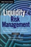 Liquidity Risk Management: A Practitioner?s Perspective