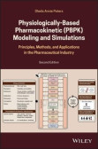 Physiologically-Based Pharmacokinetic (PBPK) Modeling and Simulations