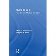Dying to be Ill Dying to be Ill