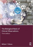 The Biological Basis of Clinical Observations The Biological Basis of Clinical Observations
