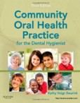 Community Oral Health Pract. for Dental Hygienist Community Oral Health Pract. for Dental Hygienist