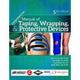 Comprehensive Manual of Taping, Wrapping & Protective Devices Comprehensive Manual of Taping, Wrapping & Protective Devices