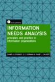 Information Needs Analysis Principles and practice in information organizations