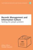 Records Management and Information Culture Tackling the people problem