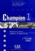 Champion: Cahier DExercices 1 Champion: Cahier DExercices 1