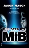 Můj otec byl MIB Můj otec byl MIB