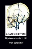 Anatomie dítěte - Nipioanatomie 1. díl