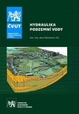 Hydraulika podzemní vody Hydraulika podzemní vody