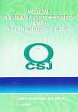 Moderní plánování kvality produktu (APQP) a plán kontroly a řízení Moderní plánování kvality produktu (APQP) a plán kontroly a řízení