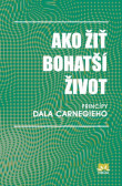Ako žiť bohatší život Ako žiť bohatší život