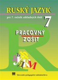 Ruský jazyk pre 7. ročník ZŠ - Pracovný zošit Ruský jazyk pre 7. ročník ZŠ - Pracovný zošit