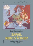 Západ, nebo Východ? Západ, nebo Východ?