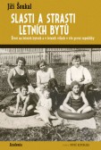 Slasti a strasti letních bytů Slasti a strasti letních bytů