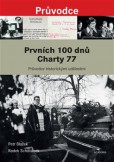 Prvních 100 dnů Charty 77 Prvních 100 dnů Charty 77