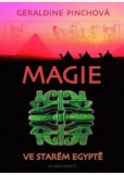 Magie ve starém Egyptě Magie ve starém Egyptě