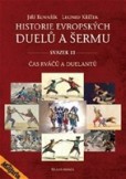 Historie evropských duelů a šermu Historie evropských duelů a šermu
