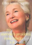 Pět amerických prezidentů, česká babička a já Pět amerických prezidentů, česká babička a já
