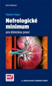Nefrologické minimum pro klinickou praxi Nefrologické minimum pro klinickou praxi