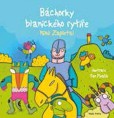 Báchorky blanického rytíře Báchorky blanického rytíře