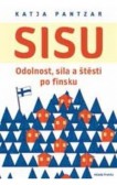 Sisu - Odolnost, síla a štěstí po finsku Sisu - Odolnost, síla a štěstí po finsku