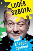 Holé a trapné dýchání Holé a trapné dýchání