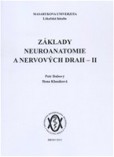 Základy neuroanatomie a nervových drah II