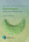 Optimismus a jeho role v kontextu zdraví Optimismus a jeho role v kontextu zdraví