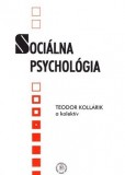 SOCIÁLNA PSYCHOLÓGIA SOCIÁLNA PSYCHOLÓGIA