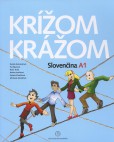 Krížom krážom Slovenčina A1 Krížom krážom Slovenčina A1