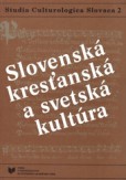 Slovenská kresťanská a svetská kultúra II. Slovenská kresťanská a svetská kultúra II.