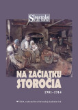 Na začiatku storočia 1901-1914 Na začiatku storočia 1901-1914