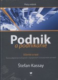 Podnik a podnikanie (Piaty zväzok) Podnik a podnikanie (Piaty zväzok)